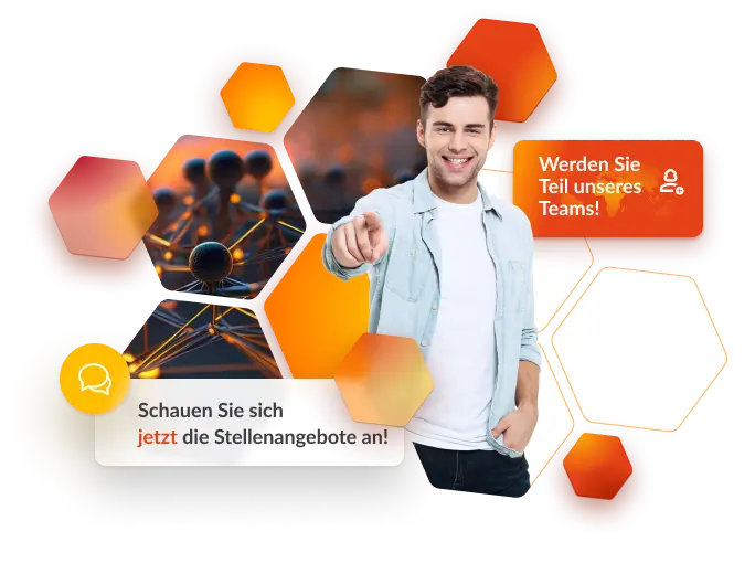 Sehen Sie sich die Stellenangebote an und werden Sie Teil unseres Teams