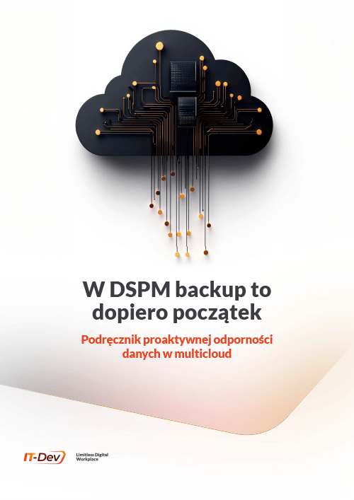 Więcej niż kopie zapasowe: nowa generacja odporności danych